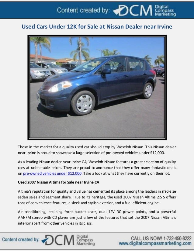 Used Cars Under 12K for Sale at Nissan Dealer near Irvine Used Cars Under 12K for Sale at Nissan Dealer near Irvine