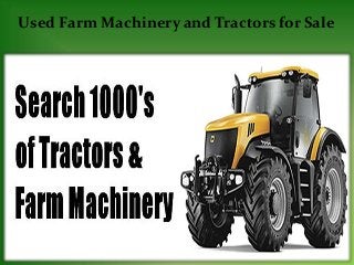 Used Farm Machinery and Tractors for Sale
 