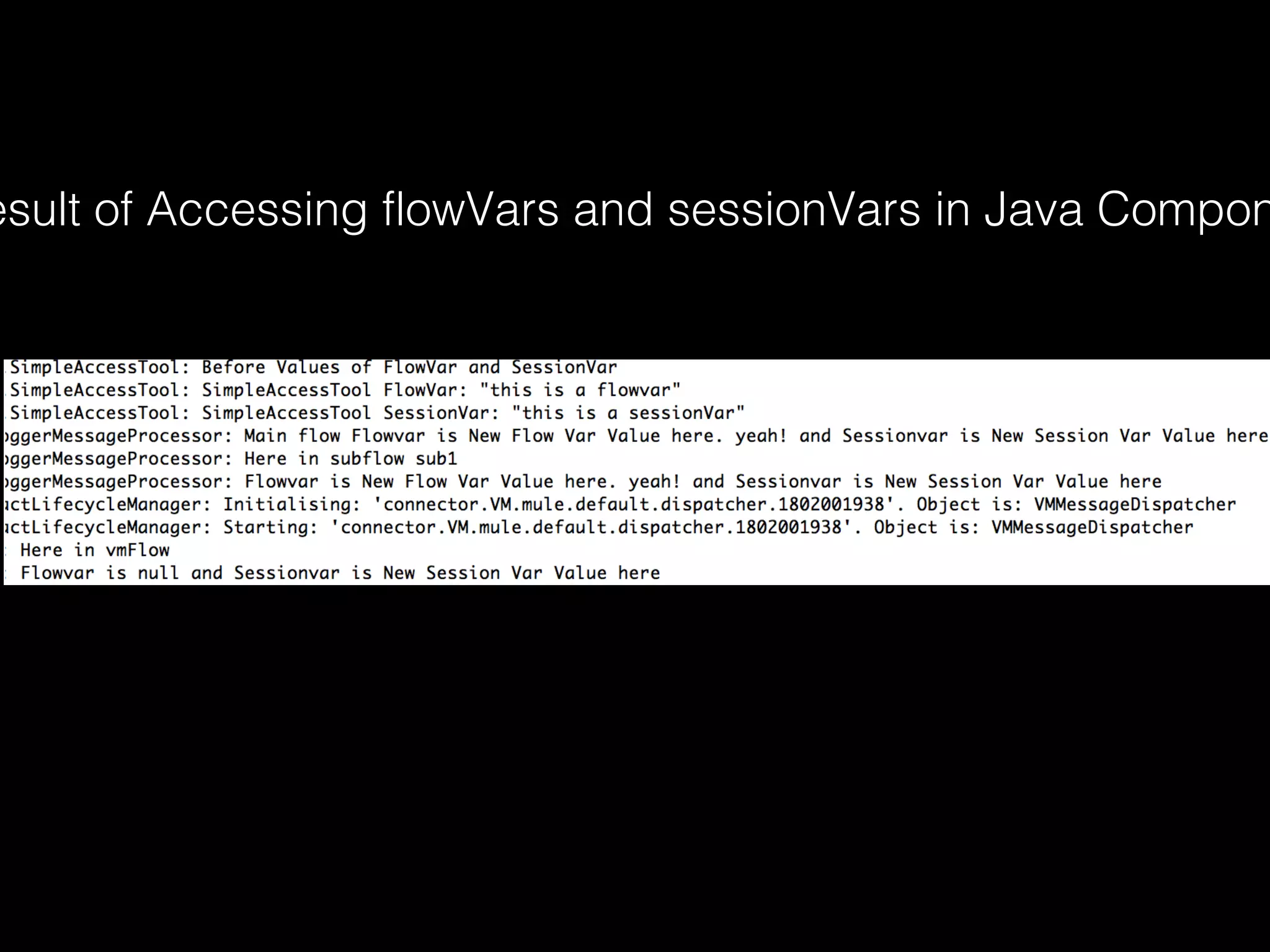 esult of Accessing flowVars and sessionVars in Java Compon
 