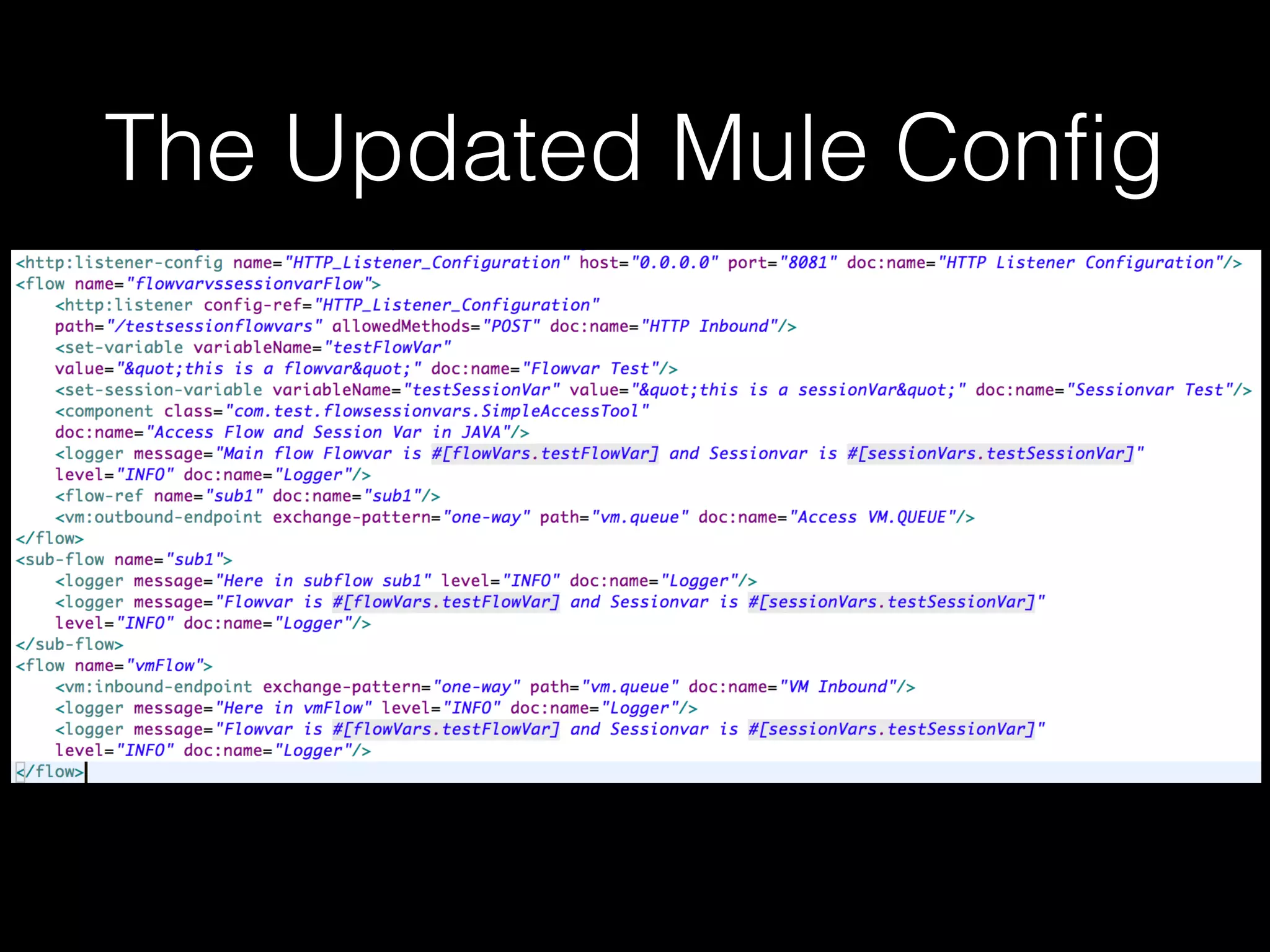 The Updated Mule Config
 