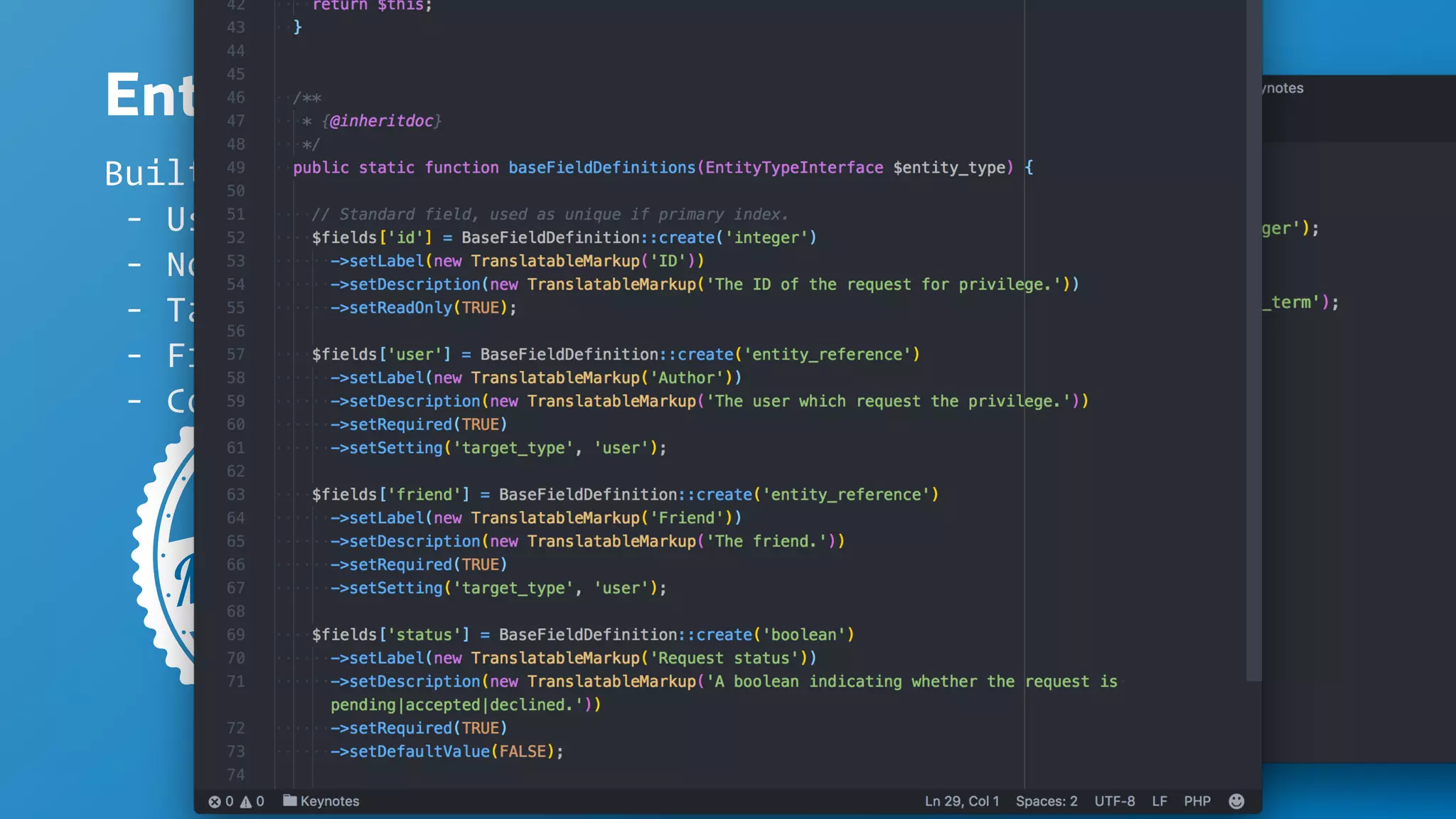 Entity
Built-in
- User
- Node
- TaxonomyTerm
- File
- Comment
 