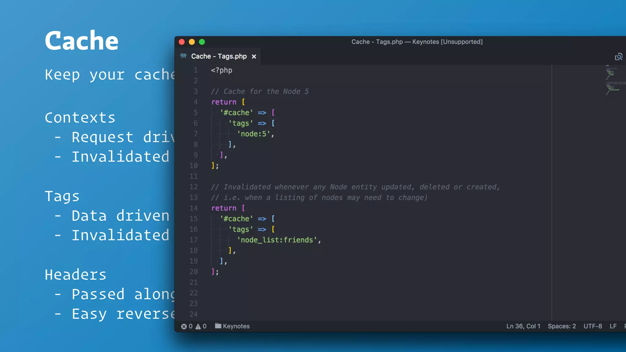Headers
- Passed along with every request
- Easy reverse proxies
Cache
Keep your cache activated
Contexts
- Request driven
- Invalidated by time
Tags
- Data driven
- Invalidated by data
 