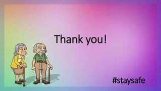 Thank you!
#staysafe
 