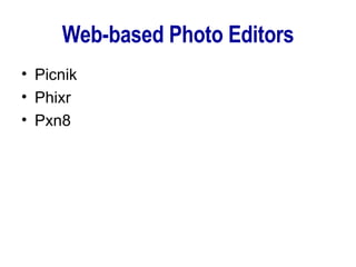 Web-based Photo Editors Picnik Phixr Pxn8 