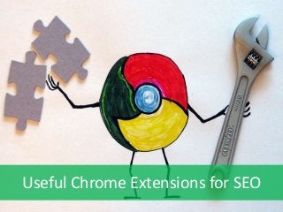 Useful Chrome Extensions for SEO
 