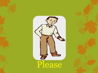 Please

 