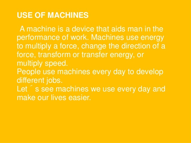 Useful machines