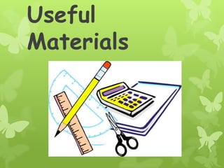 Useful
Materials
 