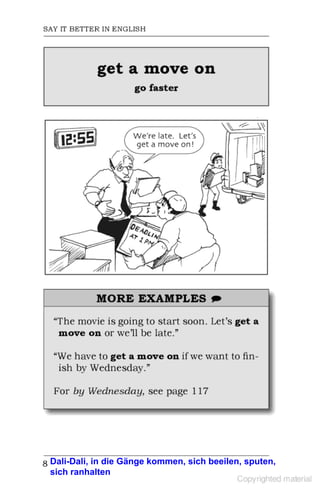 Dali-Dali, in die Gänge kommen, sich beeilen, sputen,
sich ranhalten
 