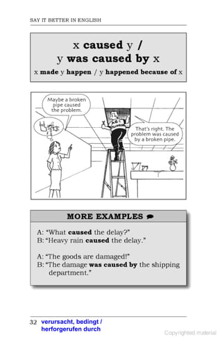 verursacht, bedingt /
herforgerufen durch
 