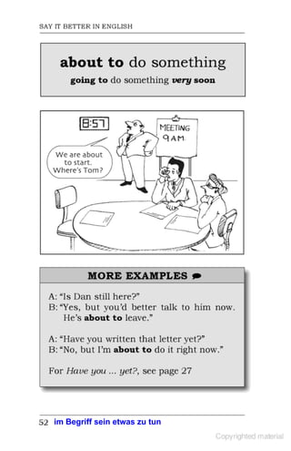 im Begriff sein etwas zu tun
 