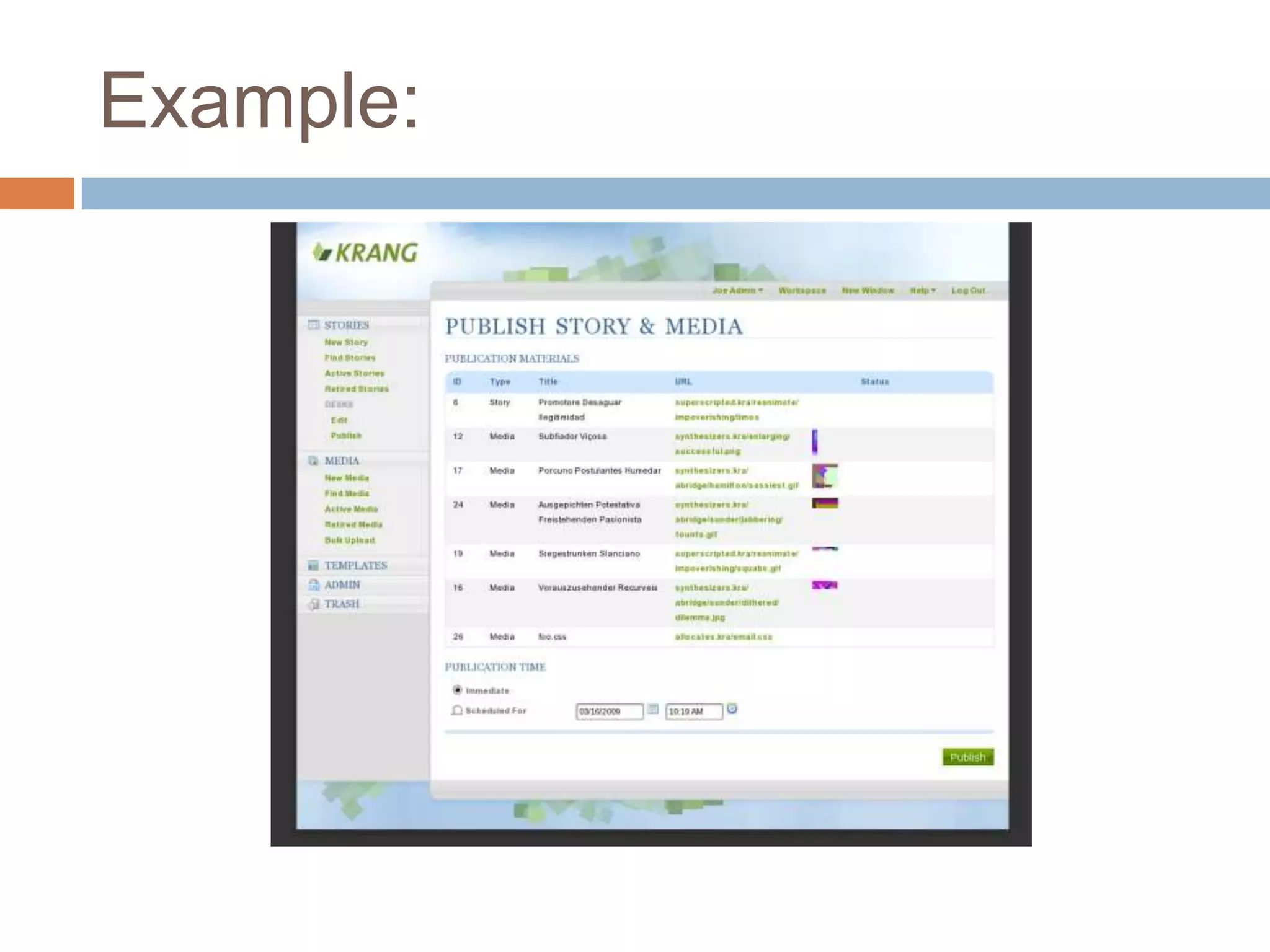 A story event log which serves as an audit trail for piece of content or media