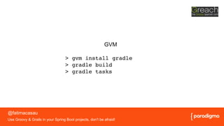 Use groovy & grails in your spring boot projects | PDF
