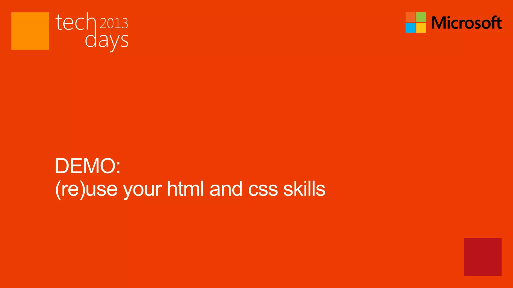 DEMO:
(re)use your html and css skills
 