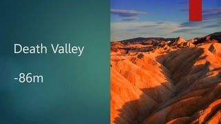 Death Valley
-86m
 
