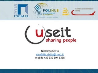 Nicoletta Civita
nicoletta.civita@useit.it
mobile +39 339 594 8355
 