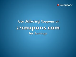 Use jabong coupons at 27coupons.com for savings