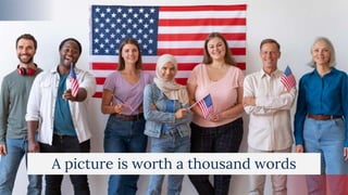 A picture is worth a thousand words
 