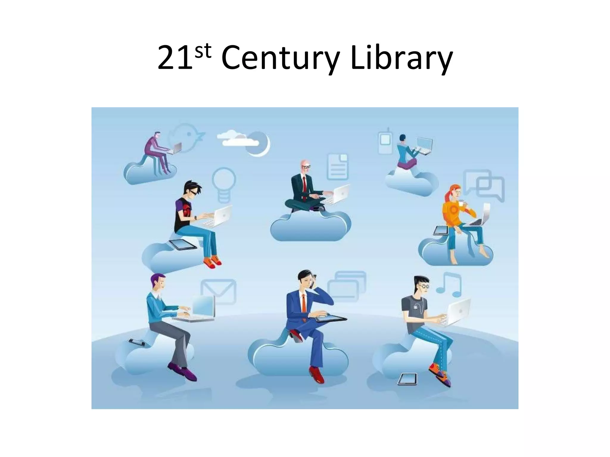 21st Century Library 
 