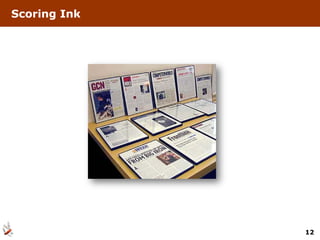 Scoring Ink




              12
 