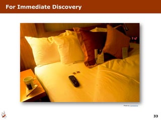 For Immediate Discovery




                          Photo by Juandazeng




                                                33
 