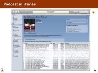 Podcast in iTunes




                    74
 