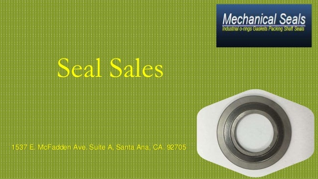 Seal Sales
1537 E. McFadden Ave. Suite A, Santa Ana, CA. 92705
 