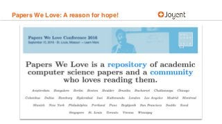 Papers We Love: A reason for hope!
 