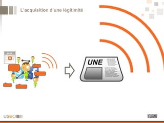 L’acquisition d’une légitimité
 