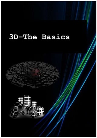 3D–The Basics
 