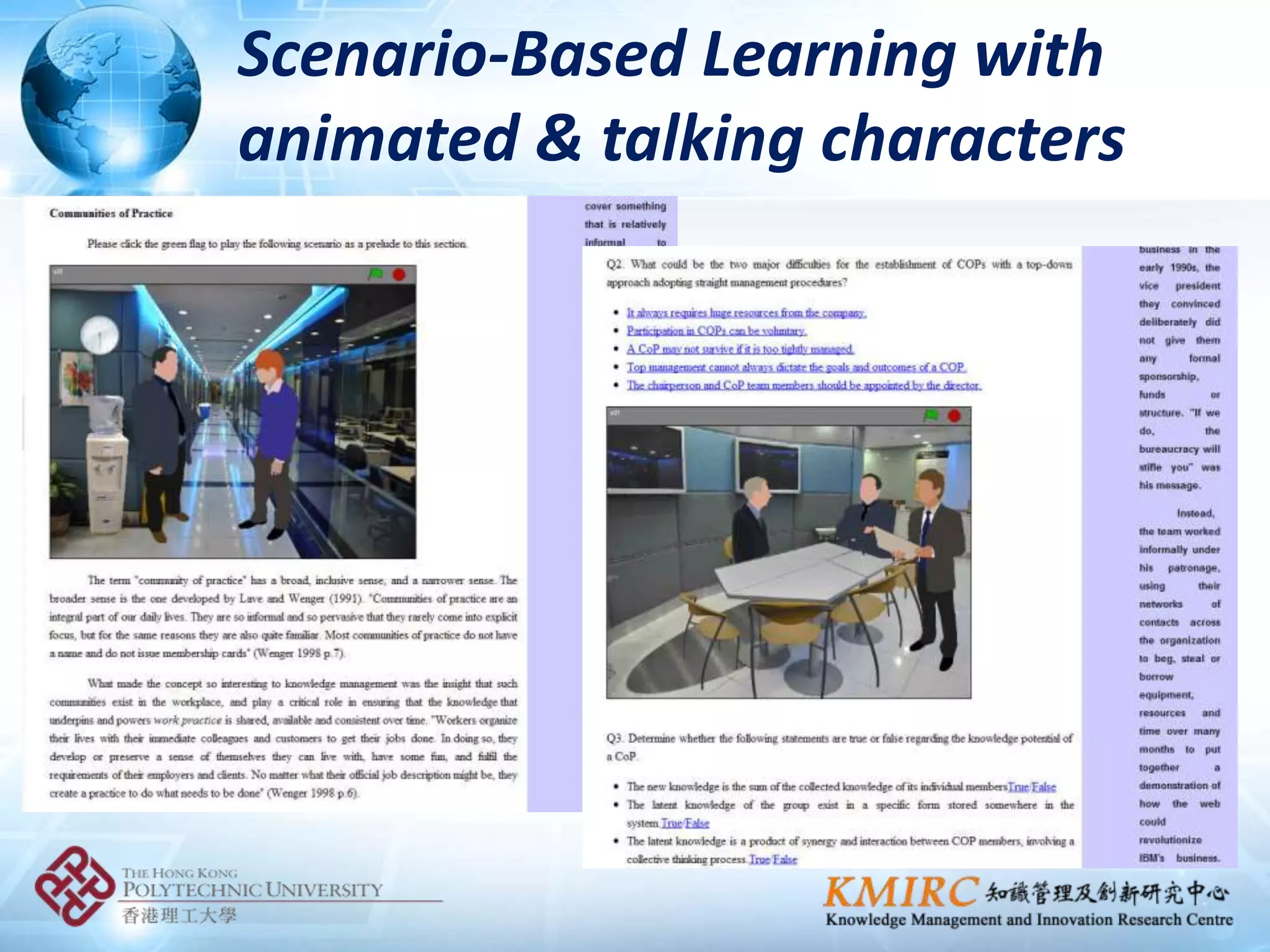 Scenario-Based Learning with
animated & talking characters
 