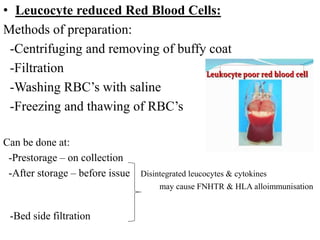 Lifeserve Washed Rbcs Unit Use of Blood Components in Clinical Practice - Part 1 | PPTX
