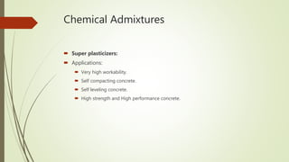 Use of chemical and mineral admixture in concrete | PPTX