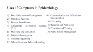 Application of computers in epidemilogy.pptx