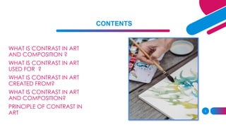 Contrastingly USE OF CONTRAST AS AN EXPRESSION ELEMENT OF ART.pptx