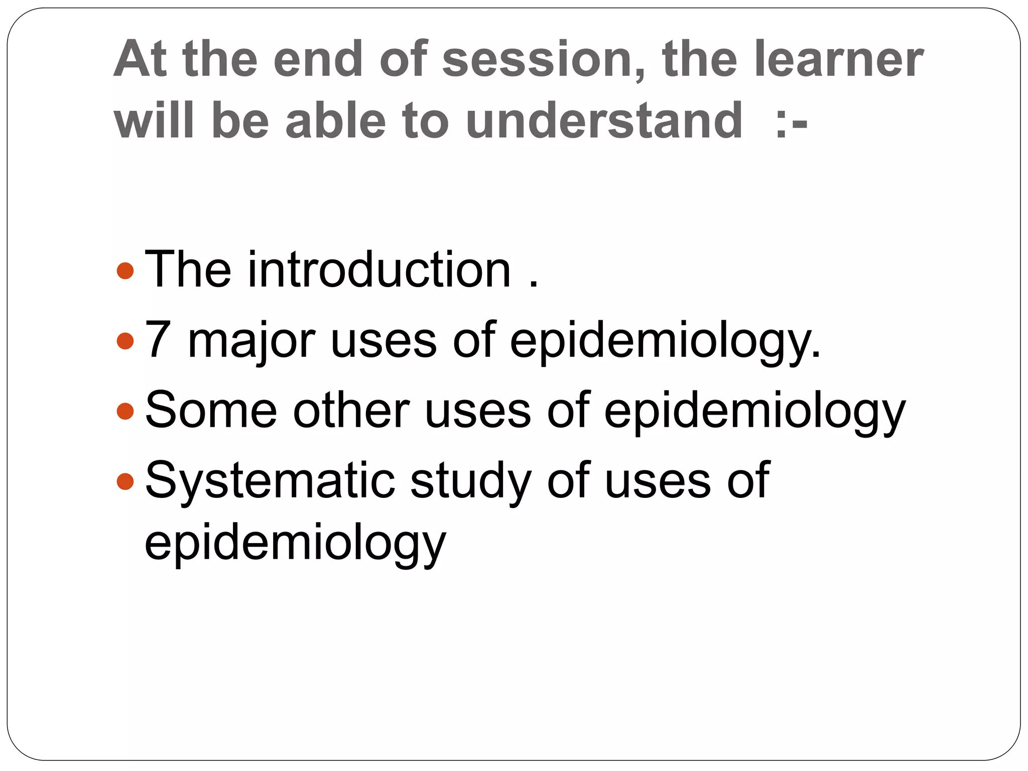 Use of Epidemiology ppt.pptx