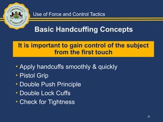 Handcuffing Principles use of force and control tactics training ppt-2.pptx