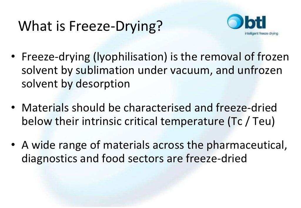 Use Of Freeze Drying Microscopy To Determine Critical Parameters
