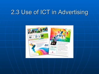 2.3 Use of ICT in Advertising 
