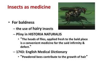 Medical Insecta Use of Insects in Medicine 2020.ppt