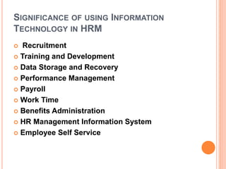 Use of Information Technology in Human Resource Management | PPTX