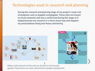 Technologies used in research and planning
            During the research and planning stage of my project I used a lot
 ...
