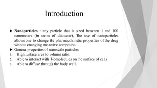Use of nanoparticles in drug delivery | PPTX