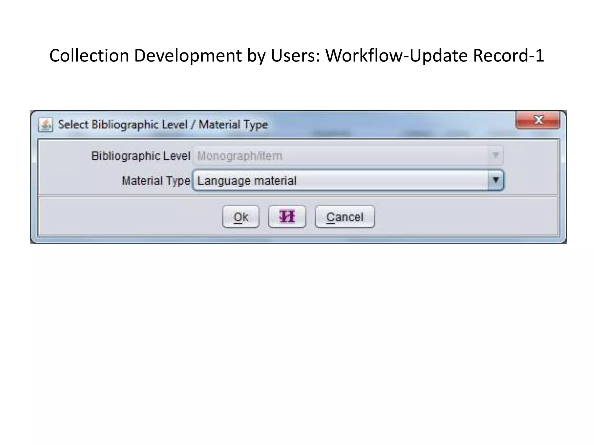 Collection Development by Users: Workflow-Update Record-1 