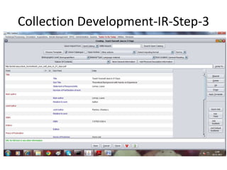 Collection Development-IR-Step-3 
Choose Temple 
 