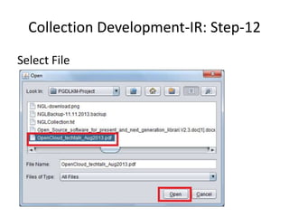 Collection Development-IR: Step-12 
Select File 
 