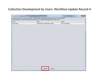 Collection Development by Users: Workflow-Update Record-4 
 