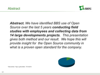 Abstract



         Abstract. We have identified BBS use of Open
         Source over the last 5 years conducting field
 ...