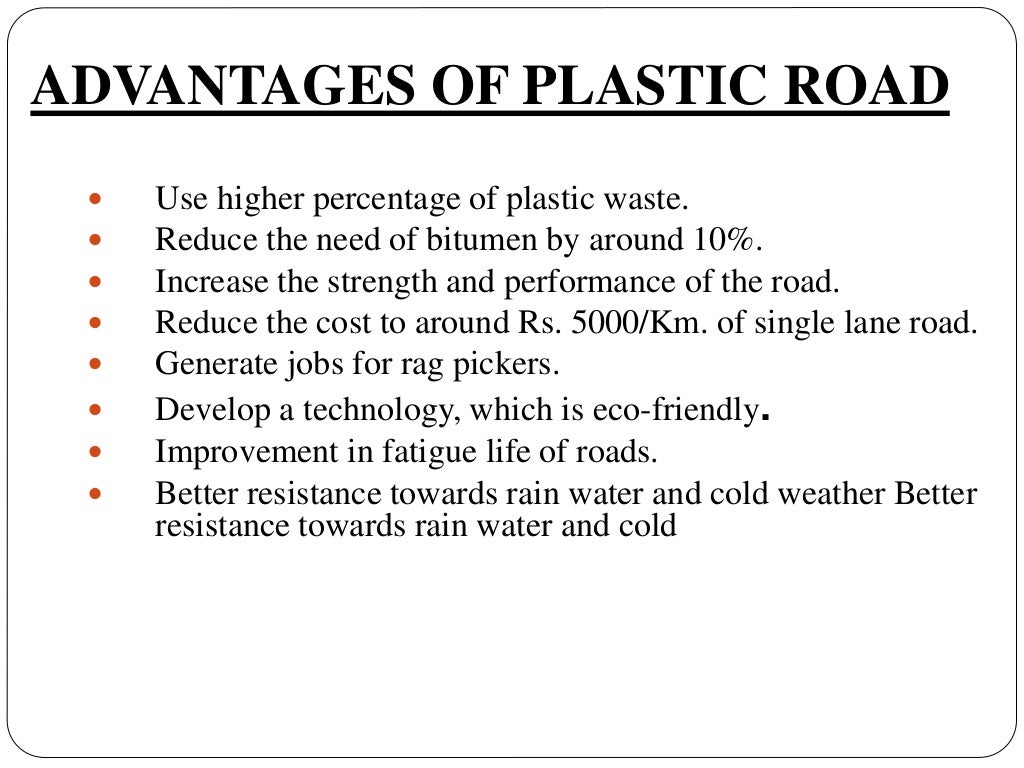 Use of plastic waste in road construction.