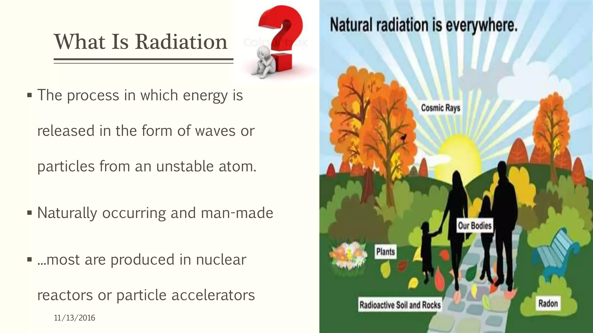Radiation Process Example Uses of radiation to man | PPTX